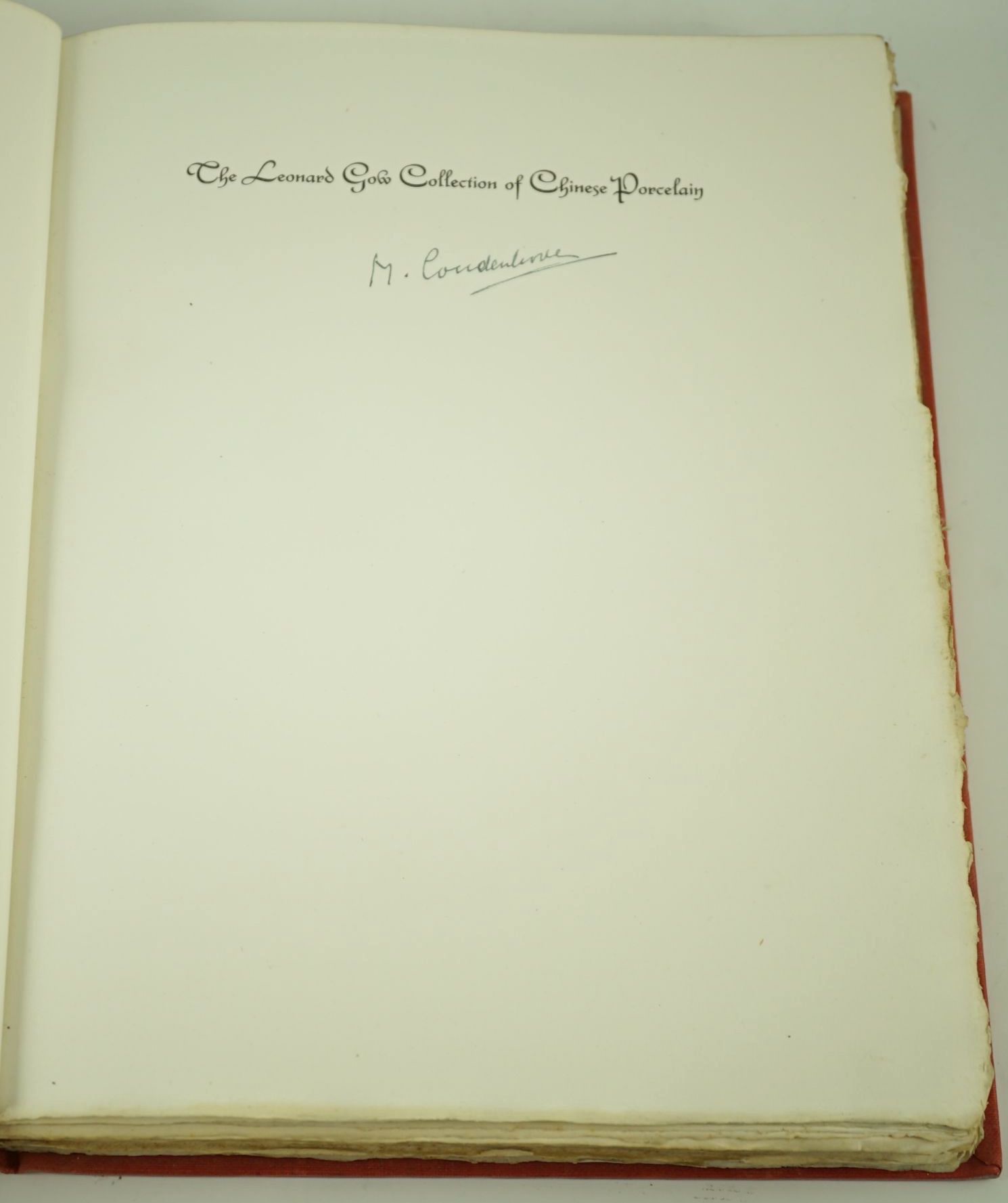 Hobson, Robert Lockhart - Catalogue of the Leonard Gow Collection of Chinese Porcelain, one of 300 signed by Leonard Gow, 4to, original red cloth, with 85 plates, mostly in colour, George W. Jones, London, 1931